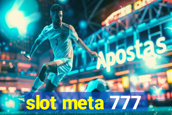 slot meta 777